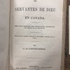 Les Servantes de dieu en Canada : Essai sur l'histoire des communautés religieuses de femmes de la Province