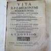 Vita R.P.F. Hieronymi Narniensis totius ordinis Capucinorum vicarii generalis, et sacri palatii concionatoris apostolici