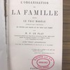 L'organisation de la famille selon le vrai modèle signalé par l'histoire de toutes les races et de tous les temps