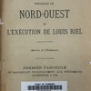 Polémiques et documents touchant le Nord-Ouest et l'exécution de Louis Riel (Extraits de l'Étendard)