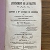La vérité sur l'événement de la Salette du 19 Septembre 1846 ou Rapport a Mgr l'Évêque de Grenoble sur l'apparition de la Sainte Vierge à deux petits bergers, sur la montagne de la Salette, Canton de Corps (Isère)