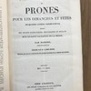 Quatre années pastorales, ou Prones pour les dimanches et fêtes de quatre années consécutives, précédés des prônes dogmatiques, historiques et moraux sur le saint sacrifice de la messe.