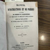 Manuel d'instructions et de prières : à l'usage des membres de l'archiconfrérie du très saint immaculé coeur de Marie, établie dans l'Église paroissiale de Notre-Dame-des-Victoires, à Paris.