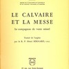 Le calvaire et la messe. Le compagnon de votre missel