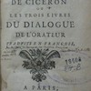 La rhétorique de Cicéron, ou, Les trois livres du dialogue de l'orateur