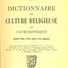 Dictionnaire de culture religieuse et catéchistique