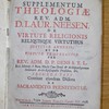 Supplementum theologiae Rev. adm. D. Laur. Neesen, De virtute religionis reliquisque virtutibus justitiae annexis et De virtute temperantiae