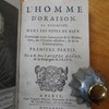 L'homme d'oraison. Sa conduite dans les voyes de Dieu. Contenant toute l'oeconomie de la meditation, de l'oraison affective, et de la contemplation. Première partie.