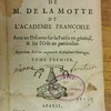 Odes de M. de La Motte de l'Académie françoise, avec un discours sur la poësie en général, & sur l'ode en particulier