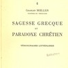 Sagesse grecque et paradoxe chrétien : témoignages littéraires.