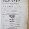 Theologici tractatus ex sacris codicibus et sanctorum patrum monumentis excerpti