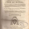 Instructions sur le rituel, contenant la théorie et la pratique des sacremens et de la morale, et tous les principes et décisions nécessaires aux curés, confesseurs, prédicateurs, chanoines, bénéficiers, prêtres ou simples clercs