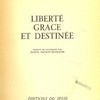 Liberté grâce et destinée