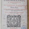 Commentarii collegii Conimbricensis, e societate Jesu, in universam Dialecticam Aristotelis Stagiritae