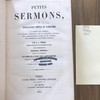 Petits sermons, ou Explication simple et familière du symbole des apôtres, de l'oraison dominicale, de la salutation angélique, des commandements de Dieu et de l'Église, des sacraments et des péchés capitaux.