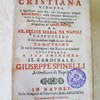 Morale cristiana ridotta a significare tutto cio, che brevemente insegnò Gesucristo nella orazione domenicale, tratta in italiano, e corretta, accresciuta, e illustrata con molte note, e lunghissime allegazioni