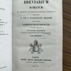 Breviarium Romanum ex decreto sacrosancti concilii tridentini restitutum, S. Pii V pontificis maximi jussu editum, Clementis VIII et Urbani VIII auctoritate recognitum.