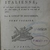 Cours de langue italienne, à l'aide duquel on peut apprendre cette langue chez soi, sans maitre, & en deux ou trois mois de lecture