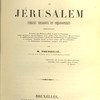 Histoire de Jérusalem: Tableau religieux et philosophique