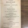 A Practical Grammar of the English Language; Accompanied by Numerous Exercices and adapted throughout to the use of schools
