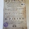 Cronica Francescana della riformata Provincia di Napoli detta di Terra di Lavoro : nella quale si contengono le Vite di molti Religiosi Insigni, ed Illustri della medesima Provincia, e di molte Religiose del Terz' Ordine...