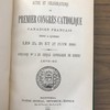 Actes et délibérations du premier congrès catholique canadien français tenu à Québec les 25, 26 et 27 juin 1880