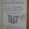 Principes de la pénitence et de la conversion, ou Vie des pénitens
