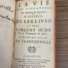 La vie des fondateurs des Maisons de Retraite, monsieur de Kerlivio, le pere Vincent Huby de la Compagnie de Jesus ; et mademoiselle de Francheville