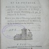 L'Art de fabriquer le salin et la potasse, suivi des expériences sur les moyens de multiplier la fabrication de la potasse. Pour faire suite à l'ouvrage intitulé : Instruction sur l'établissement des nitrières & sur la fabrication du salpêtre