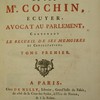 Oeuvres de feu Mr. Cochin, écuyer, avocat au parlement, contenant le recueil de ses mémoires et consultations