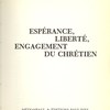 Espérance, liberté, engagement du chrétien