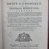 Dictionnaire de droit canonique et de pratique bénéficiale, confére avec les maximes et la jurisprudence de France, c'est-à-dire, avec les usages & libertés de l'église gallicane, les pragmatiques & concordats, les ordonnances, edits & déclarations de nos rois, les arrêts des parlements & du grand conseil, les saines opinions des auteurs françois, & la pratique des officialités...