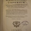 Jus ecclesiasticum universum : antiquae et recentiori disciplinae praefertim Belgii, Galliae, Germaniae, & vicinarum provinciarum accommodatum, e sacris scripturis, SS. canonibus conciliorum tum oecumenicorum tum synodalium decretis, summorum pontificum constitutionibus E rescriptis, SS. Patrum sententiis, episcoporum documentis, principum edictis, magistratûs tum ecclesiastici quam civilis judiciis, E virorum juris utriusque peritorum responsis depromptum