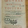 Les oeuvres de Monsieur de Voiture, contenant ses lettres & ses poësies, avec l'Histoire d'Alcidalis & de Zelide