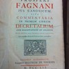 Prosperi Fagnani Jus canonicum, sive, Commentaria in primum librum Decretalium, cum disceptatione de grangiis, quæ in aliis editionibus desiderabatur : ac ipso textu suis locis aptè disposito