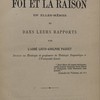 La foi et la raison en elles-mêmes et dans leurs rapports