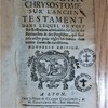 Abrégé de St Jean-Chrysostome sur l’Ancien Testament, dans lequel on voit des réflexions admirables sur la vie des patriarches & des prophètes, qui sont très utiles pour régler les mœurs dans toutes sortes de conditions