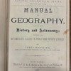 Manual of geography, combined with History and Astronomy : designed for intermediate classes in public and private schools
