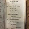 Le petit livre de 33 pages en l'honneur des 33 années de la vie de N.S.J.C. et qui vaut plus que 33,000 volumes et autant que toutes les bibliotheques de l'univers ensemble du moins pour la Grande et Unique Affaire du Salut