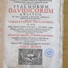 Psalmorum Davidicorum analysis in qua aperte cernitur singulis in psalmis ordinem esse admirabilem : adjungitur commentarius amplissimus, [...] Adduntur loci communes, de omnibus propè materiis moralibus...