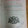 Dictionnaire universel françois et latin, vulgairement appelé Dictionnaire de Trévoux