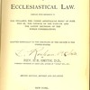 Elements of ecclesiastical law. Compiled with reference to the syllabus, the “Const. Apostolicae sedis” of pope Pius IX, the council of the Vatican and the latest decisions of the roman congregations. Adapted especially to the discipline of the church in