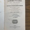 Nouveau commentaire littéral, critique et théologique avec rapport aux textes primitifs sur tous les livres des divines écritures.