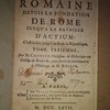 Histoire romaine, depuis la fondation de Rome jusqu'à la bataille d'Actium: c'est-à-dire jusqu'à la fin de la République