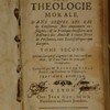 Le cours de la théologie morale, dans lequel les cas de conscience sont amplement enseignez : & la pratique necessaire aux pasteurs des ames, & à toutes sortes de personnes, tant ecclesiastiques que laïques