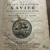 La vie de saint François Xavier de la Compagnie de Jésus, apostre des Indes et du Japon