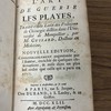 L'art de guerir les playes : traduit du latin des préleçons de chirurgie dictées dans l'Université de Montpellier