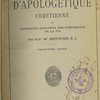 Cours d’apologétique chrétienne ou exposition raisonnée des fondements de la foi