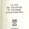 La foi de toujours et l’homme d’aujourd’hui