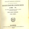 Joannis devoti, dei et apostolicae sedis gratia episcopi primum ananiensis, dein archiepiscopi carthaginensis institutionum canonicarum libri VI. juxta editionem quartam romanam ab auctore recognitam et additionibus locupletatam